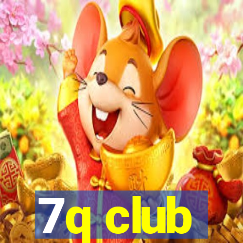 7q club